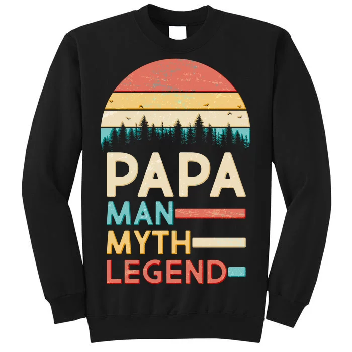 Vintage Papa The Man Myth Legend Tall Sweatshirt