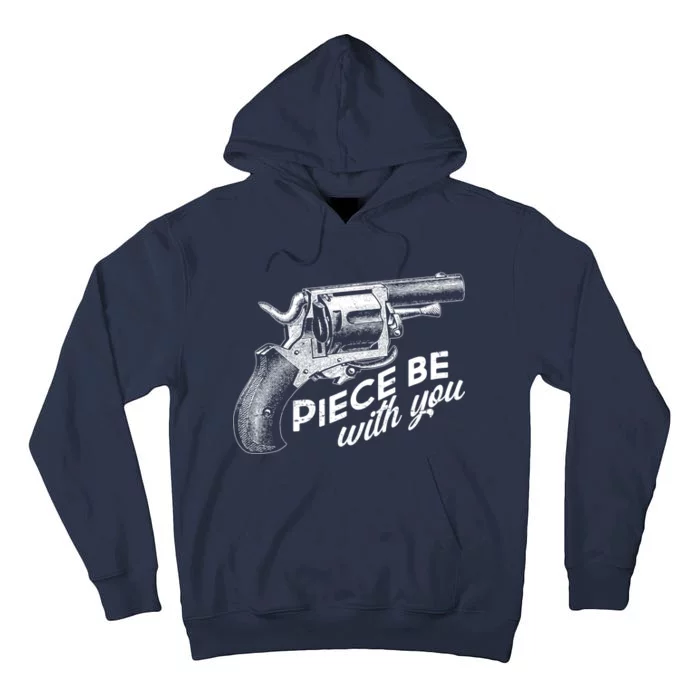 Vintage Piece Be With You Gun Pistol Tall Hoodie