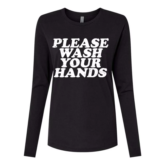 Vintage Please Wash Your Hands Womens Cotton Relaxed Long Sleeve T-Shirt