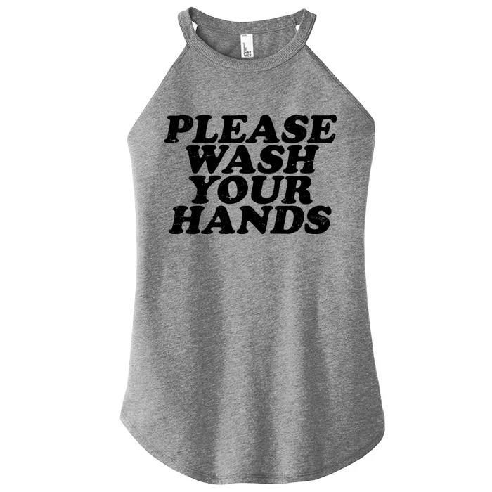 Vintage Please Wash Your Hands Women’s Perfect Tri Rocker Tank