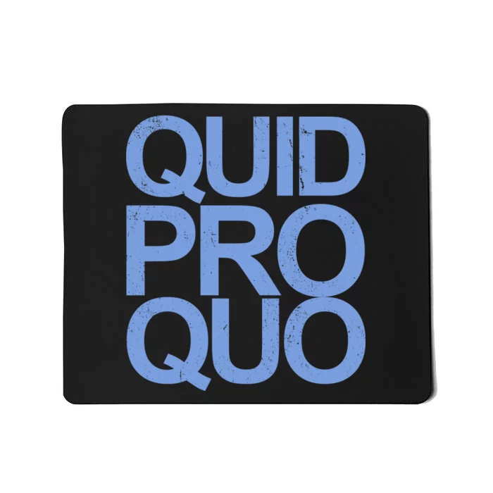 Vintage Quid Pro Quo Funny Mousepad