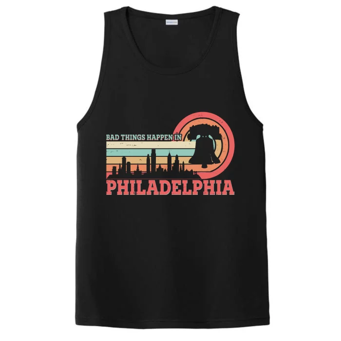 Vintage Retro Bad Things Happen In Philadelphia Performance Tank