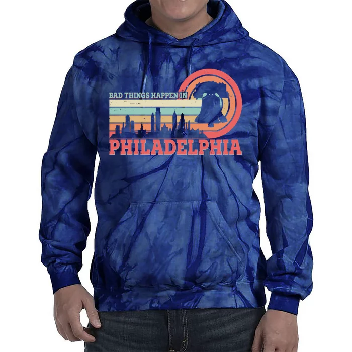 Vintage Retro Bad Things Happen In Philadelphia Tie Dye Hoodie