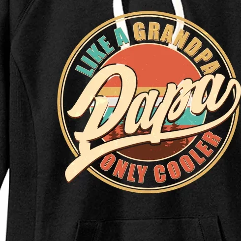 Vintage Retro Papa Like A Grandpa Only Cooler Women's Fleece Hoodie