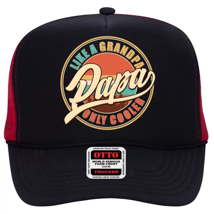 Vintage Retro Papa Like A Grandpa Only Cooler High Crown Mesh Trucker Hat