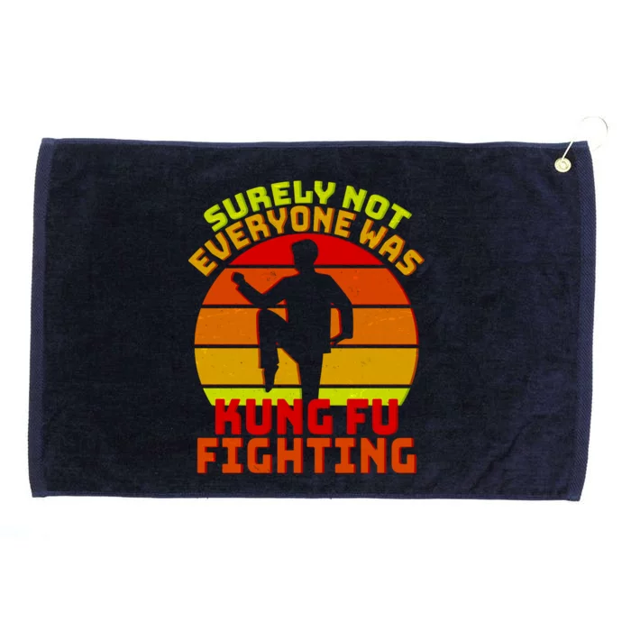 Vintage Retro Surely Not Everyone Was Kung Fu Fighting Grommeted Golf Towel