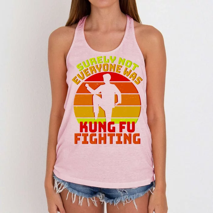 Vintage Retro Surely Not Everyone Was Kung Fu Fighting Women's Knotted Racerback Tank