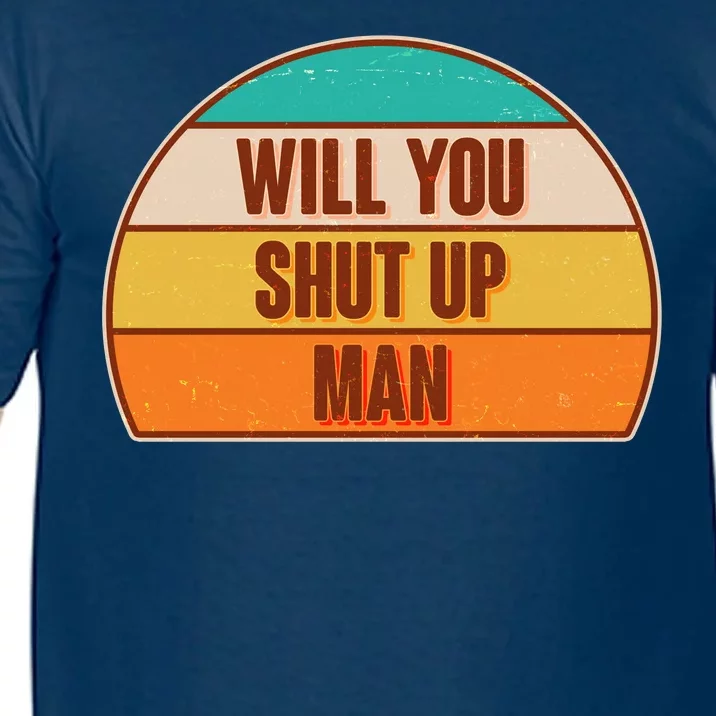 Vintage Retro Will You Shut Up Man Biden Vs Trump Debate Comfort Colors T-Shirt