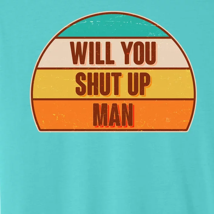 Vintage Retro Will You Shut Up Man Biden Vs Trump Debate ChromaSoft Performance T-Shirt