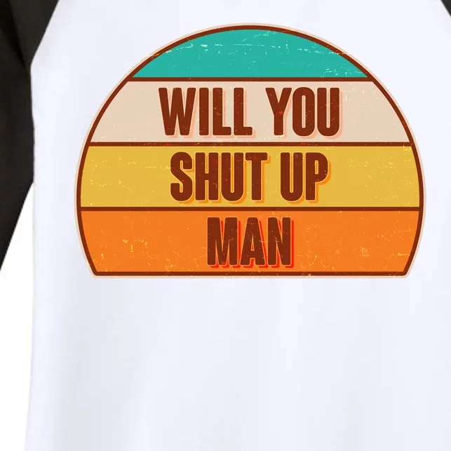 Vintage Retro Will You Shut Up Man Biden Vs Trump Debate Women's Tri-Blend 3/4-Sleeve Raglan Shirt