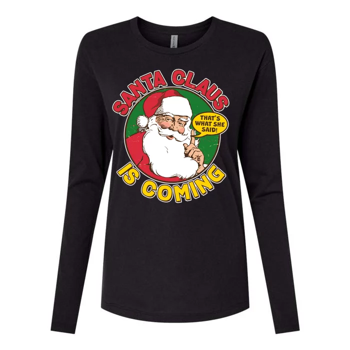 Vintage Santa Claus Is Coming That's What She Said Womens Cotton Relaxed Long Sleeve T-Shirt