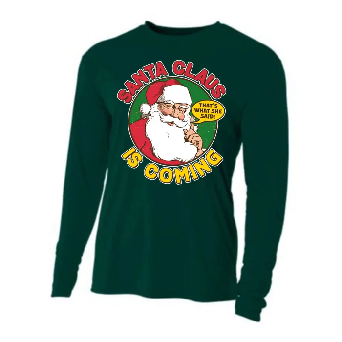 Vintage Santa Claus Is Coming That's What She Said Cooling Performance Long Sleeve Crew