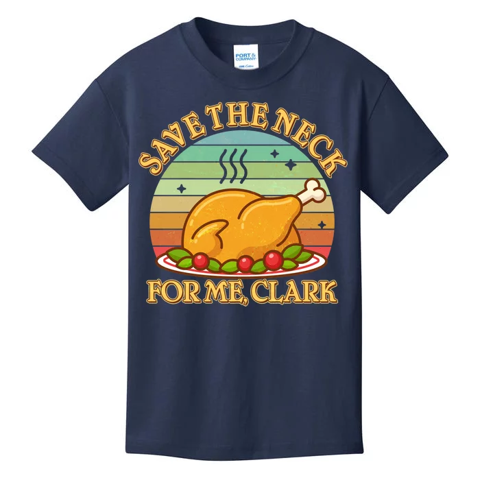 Vintage Save the Neck For Me Clark Christmas Kids T-Shirt