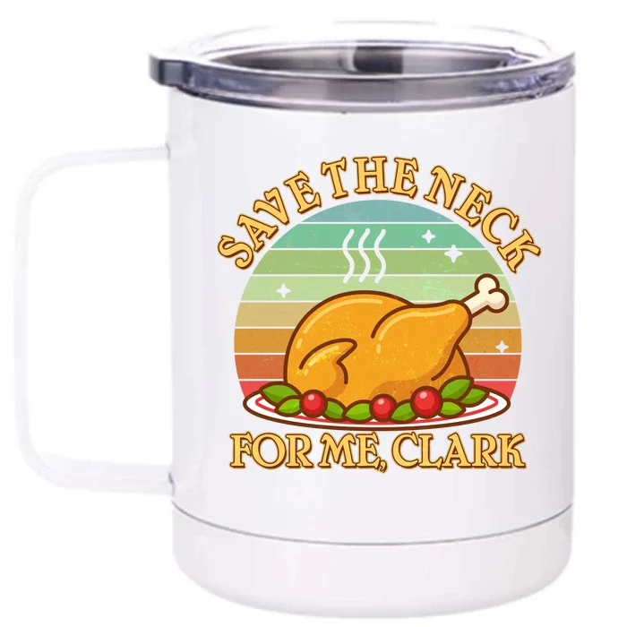 Vintage Save the Neck For Me Clark Christmas Front & Back 12oz Stainless Steel Tumbler Cup