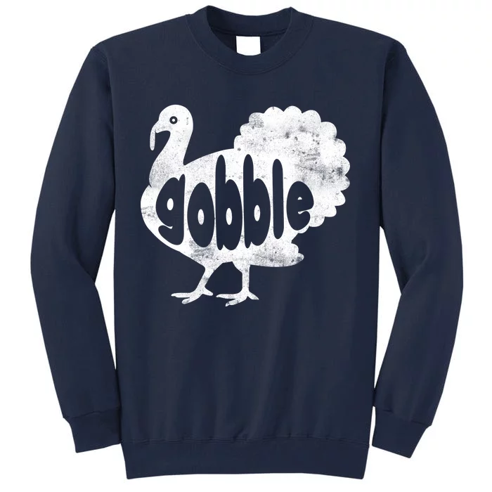 Vintage Thanksgiving Gobble Turkey Tall Sweatshirt