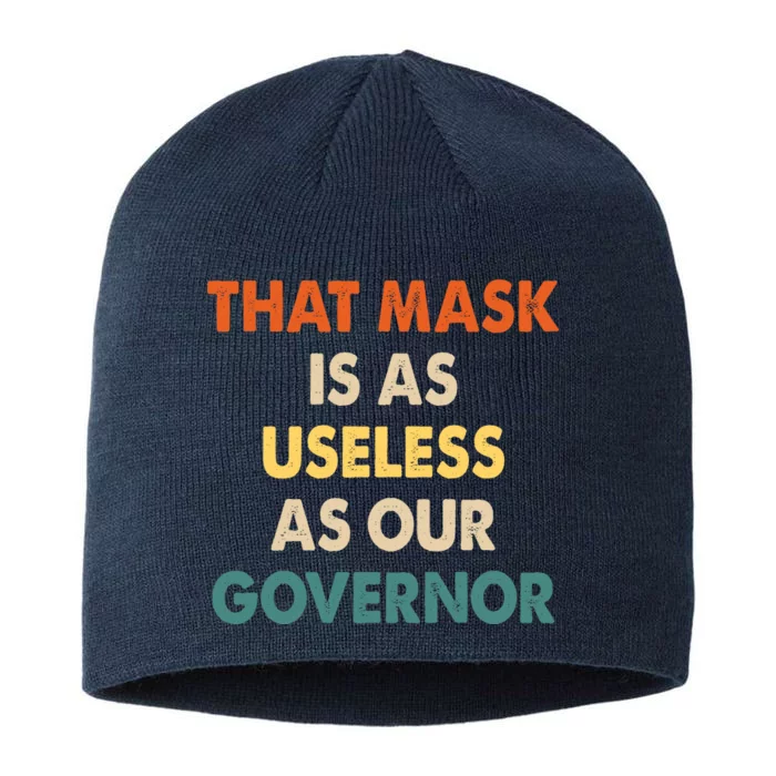 Vintage That Mask Is As Useless As Our Governor 8 1/2in Sustainable Knit Beanie