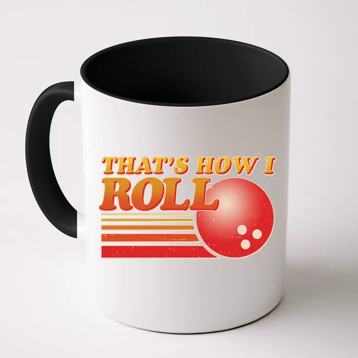 Vintage That's How I Roll Bowling Fan Front & Back Coffee Mug