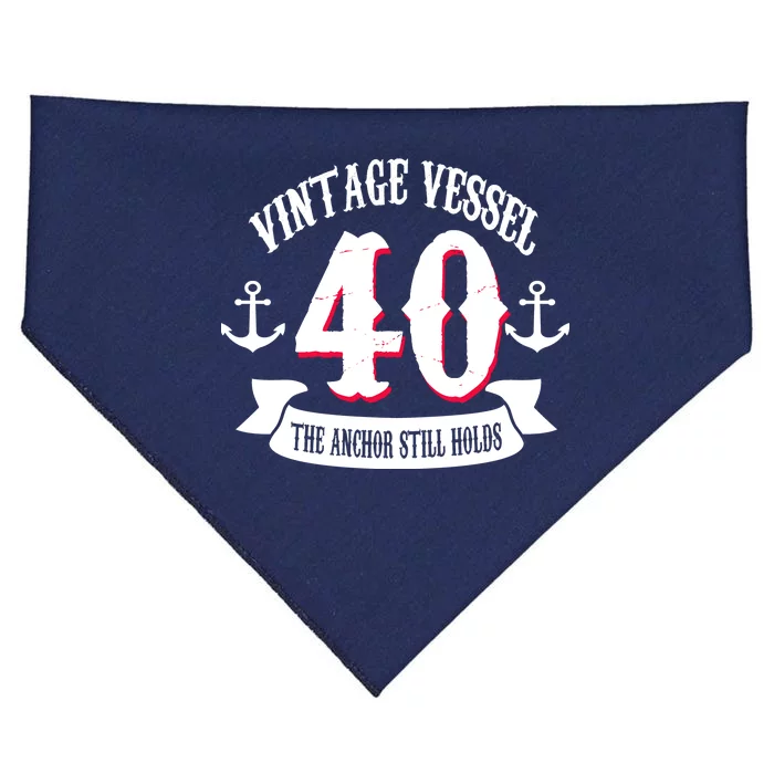 Vintage Vessel 40th Birthday The Anchor Still Holds USA-Made Doggie Bandana