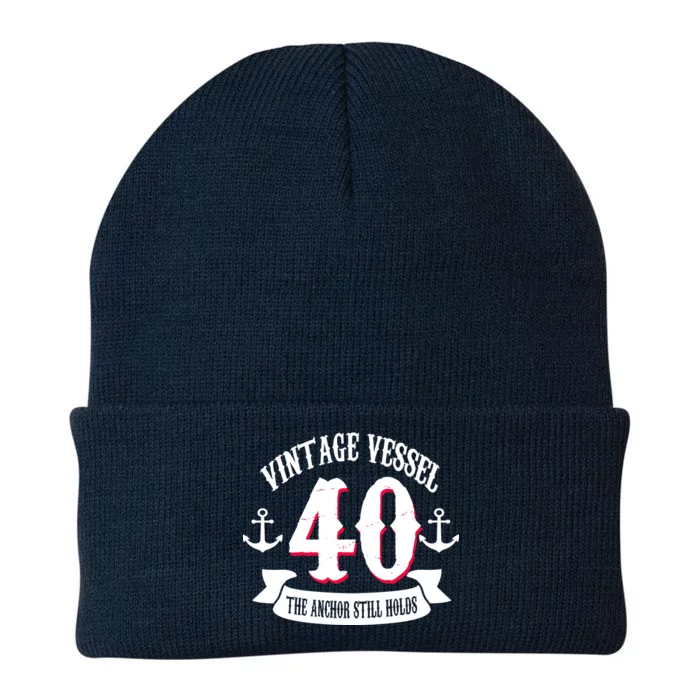 Vintage Vessel 40th Birthday The Anchor Still Holds Knit Cap Winter Beanie