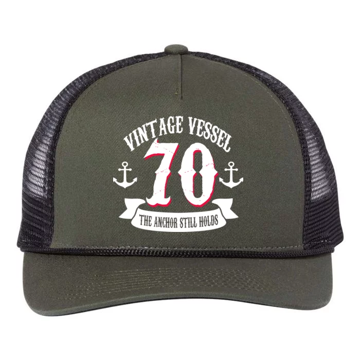 Vintage Vessel 70th Birthday The Anchor Still Holds Retro Rope Trucker Hat Cap