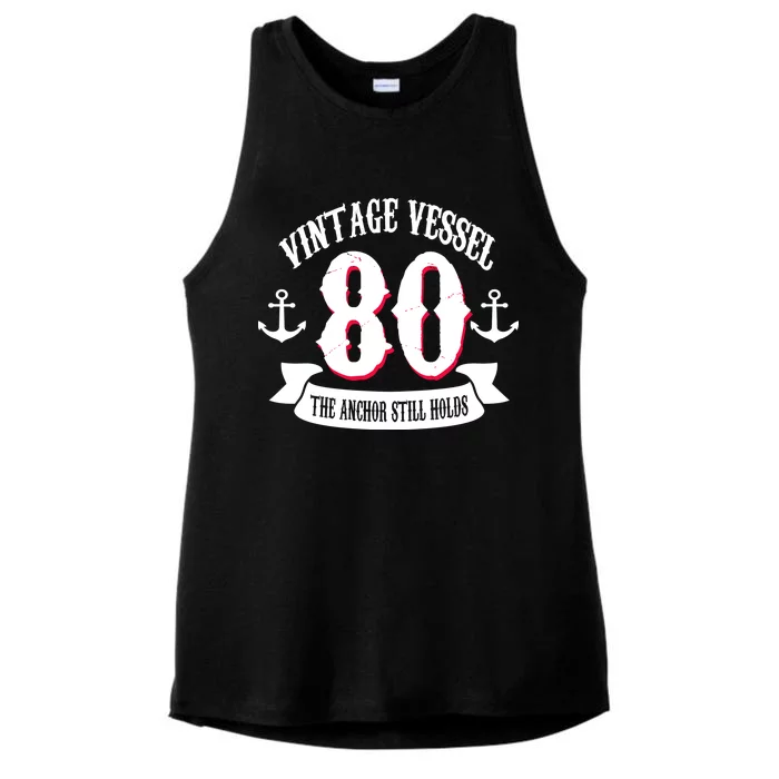 Vintage Vessel 80th Birthday The Anchor Still Holds Ladies Tri-Blend Wicking Tank