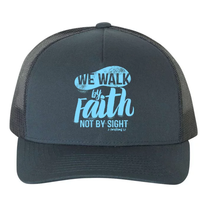 Vintage Walk By Faith Not By Sight Yupoong Adult 5-Panel Trucker Hat