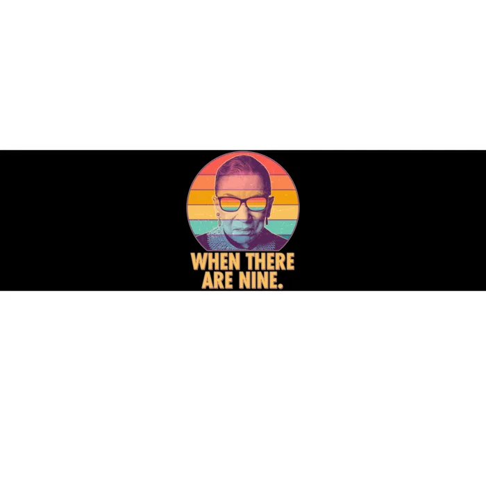 Vintage When There Are Nine Ruth Bader Ginsburg Tribute Bumper Sticker