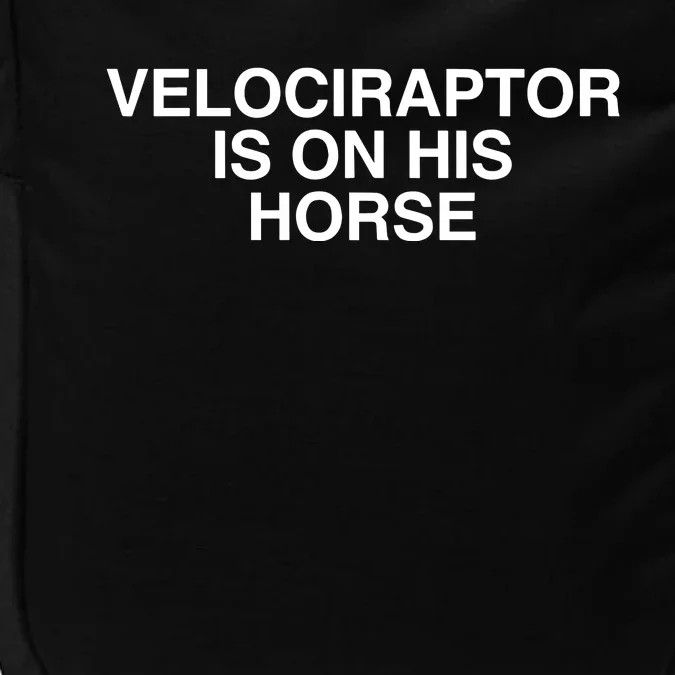 Velociraptor Is On His Horse Impact Tech Backpack