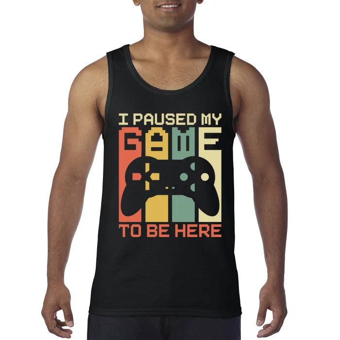 Vintage I Paused My Game T Tank Top