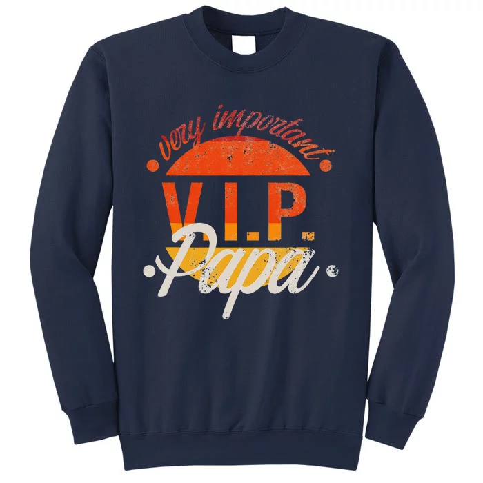 Very Important Papa GentleVIP V.I.P Gift Father`s Day Sweatshirt