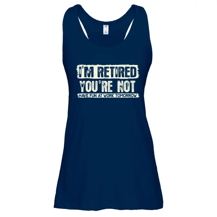 Vintage I'm Retired You're Not Tee Funny Retired Retirement Ladies Essential Flowy Tank