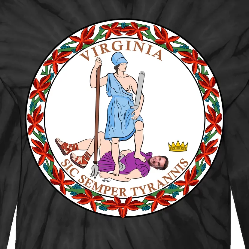 Virginia Sic Semper Tyrannis With Governor Northam Tie-Dye Long Sleeve Shirt