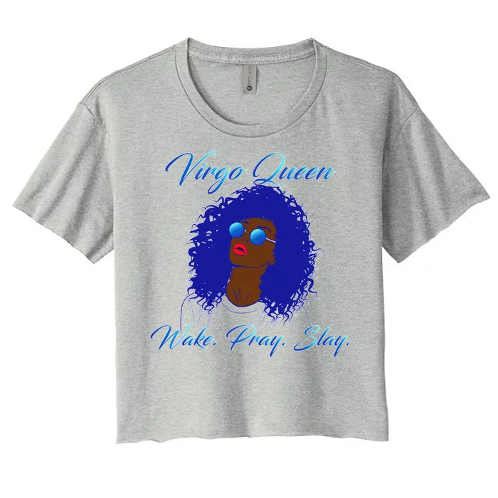 Virgo Queen Wake Pray Slay Women's Crop Top Tee