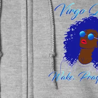 Virgo Queen Wake Pray Slay Full Zip Hoodie