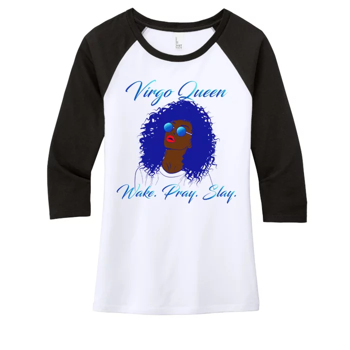 Virgo Queen Wake Pray Slay Women's Tri-Blend 3/4-Sleeve Raglan Shirt