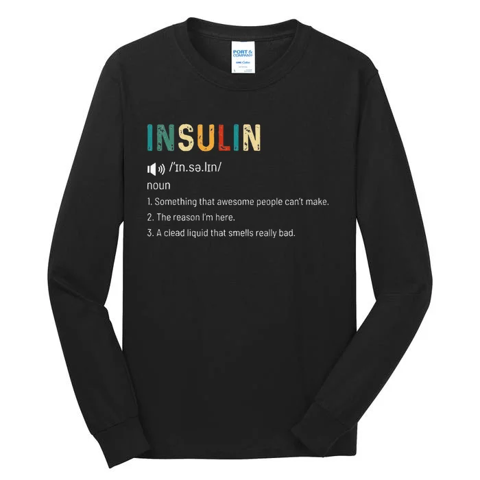 Vintage Insulin Something That Awesome People Can't Make Tall Long Sleeve T-Shirt