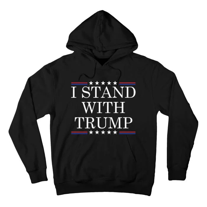 Vintage I Stand With Trump Pro Trump Supporter Tall Hoodie