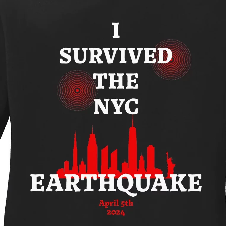 Viral I Survived The Nyc Earthquake Ladies Long Sleeve Shirt