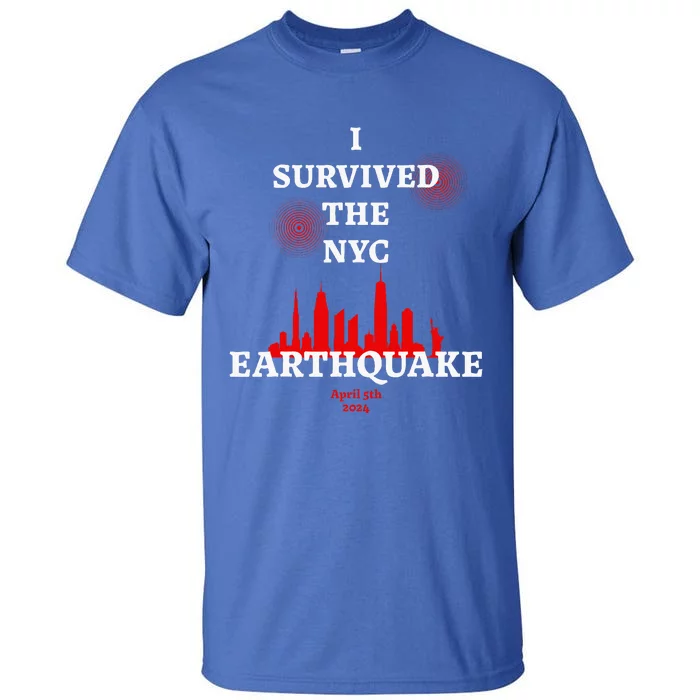 Viral I Survived The Nyc Earthquake Tall T-Shirt