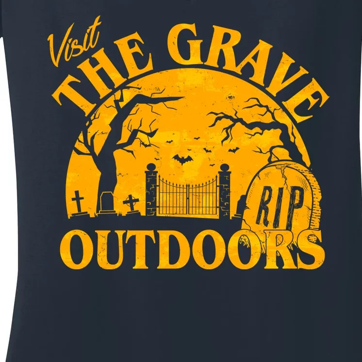 Visit The Grave Outdoors Funny Halloween Women's V-Neck T-Shirt