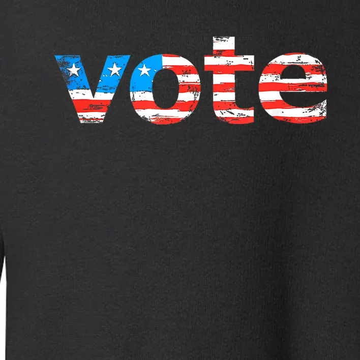 Vote In The Election. Votes Count! Yours Does! Toddler Sweatshirt