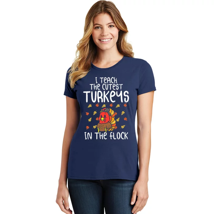 Vintage I Teach The Cutest Turkeys Teacher Thanksgiving Fall Women's T-Shirt