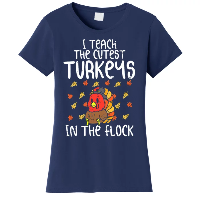 Vintage I Teach The Cutest Turkeys Teacher Thanksgiving Fall Women's T-Shirt