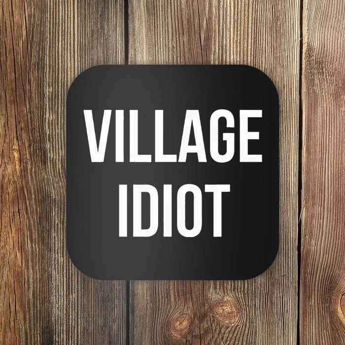 Village Idiot Coaster