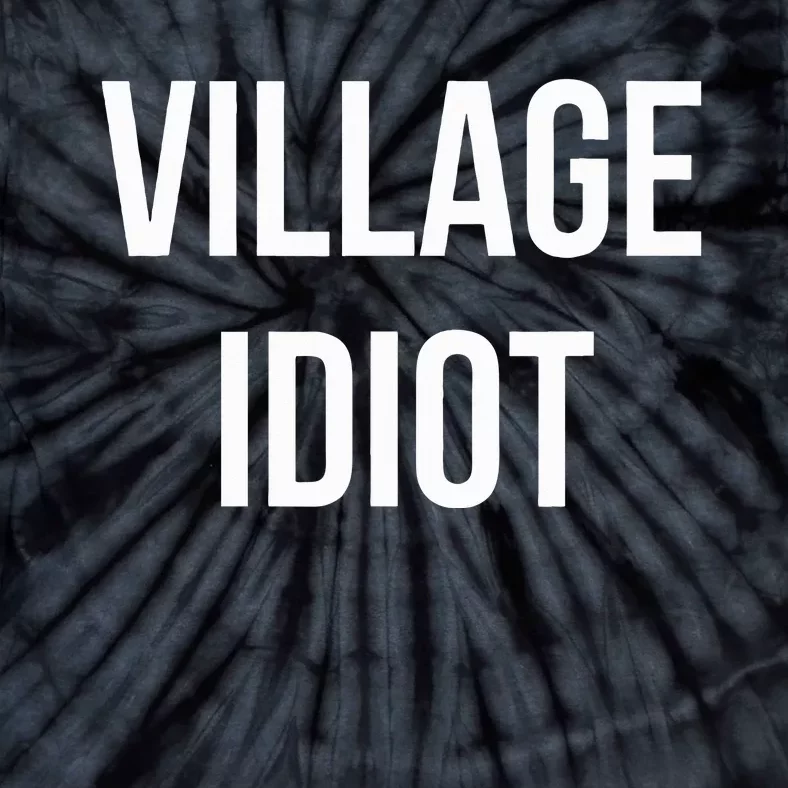 Village Idiot Tie-Dye T-Shirt