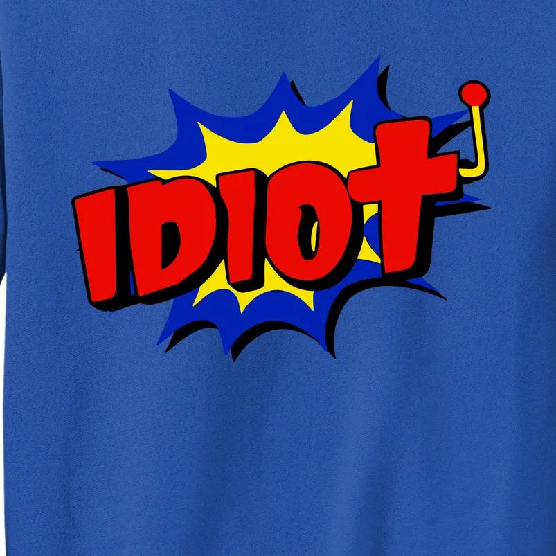 Vegasmatt Idiot Sweatshirt