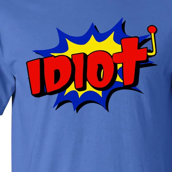 Vegasmatt Idiot Tall T-Shirt