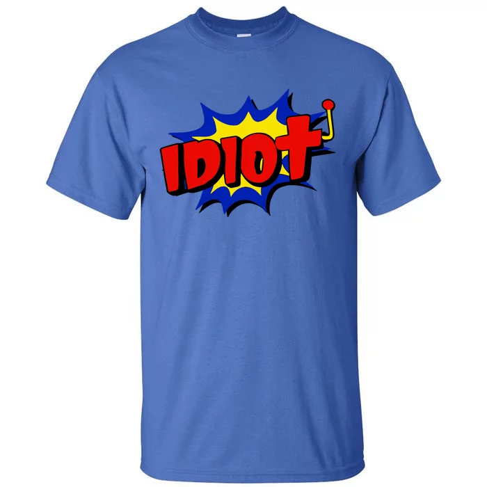 Vegasmatt Idiot Tall T-Shirt