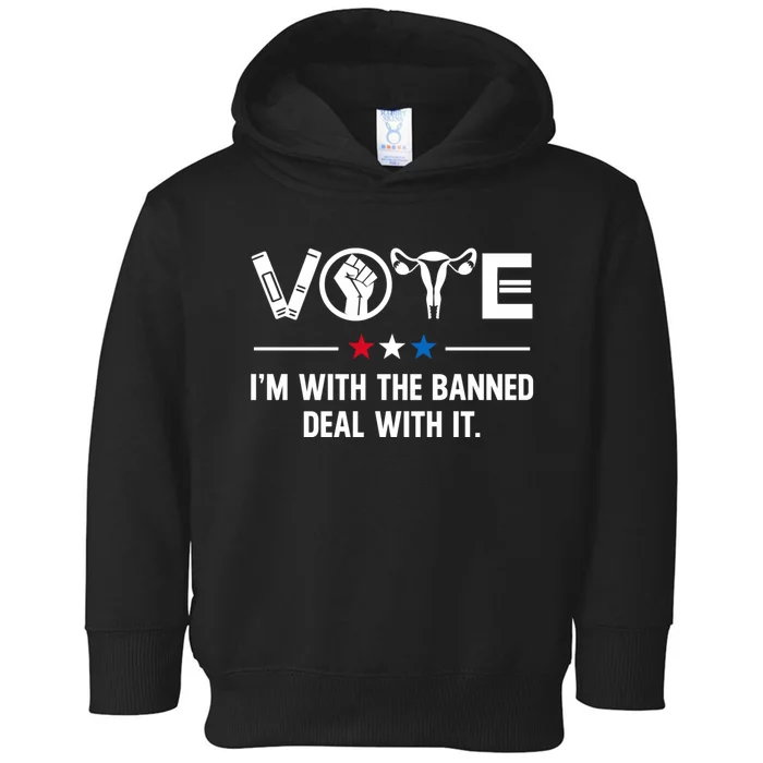 Vote Im With The Banned Deal With It Toddler Hoodie