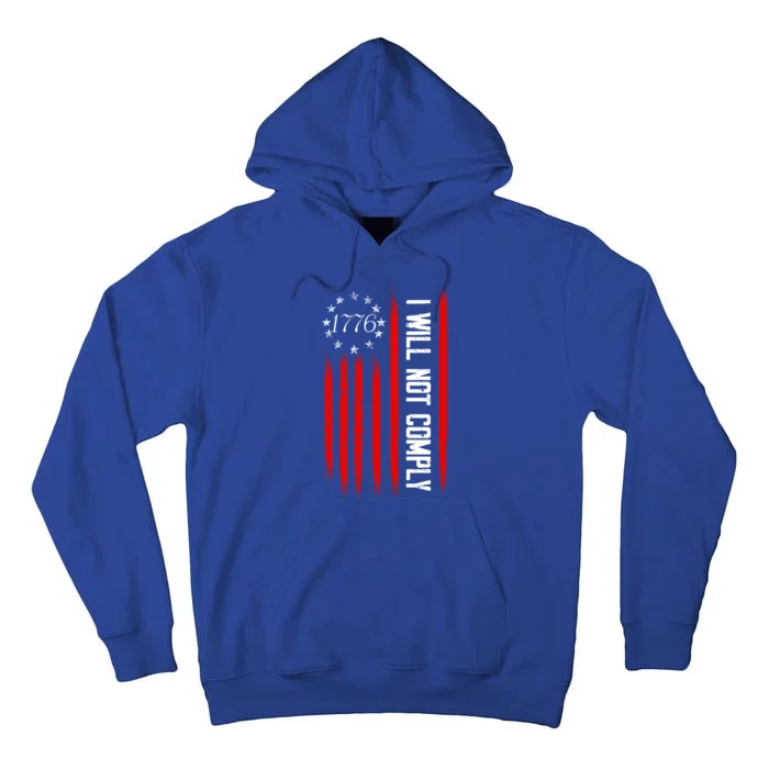 Vintage I Will Not Comply American Flag Patriotic Gift Tall Hoodie